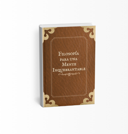 Filosofía Para una Mente Inquebrantable- PDF